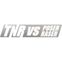 Lade das Bild in den Galerie-Viewer, TNR vs Poser/Raser Sticker
